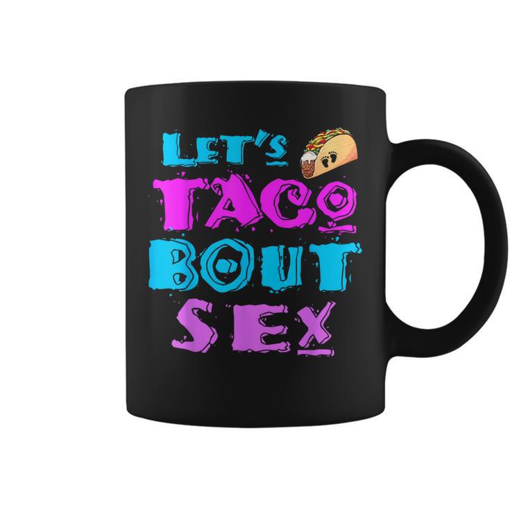 Mom And Dad Let's Taco Bout Sex Gender Reveal Coffee Mug