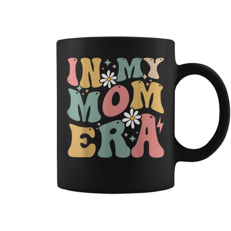 In My Mom Era Groovy Mama Era Mother's Day Womens Coffee Mug