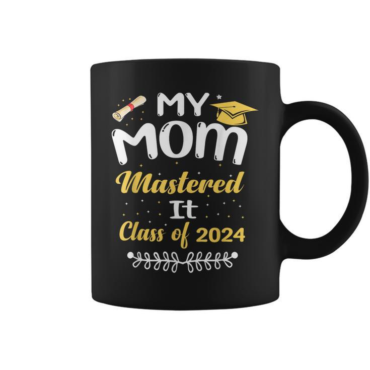 My Mom Mastered It Class Of 2024 Graduate Senior Coffee Mug