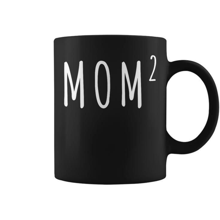Mom Squared Mother Of Two Mom Of Twins Coffee Mug