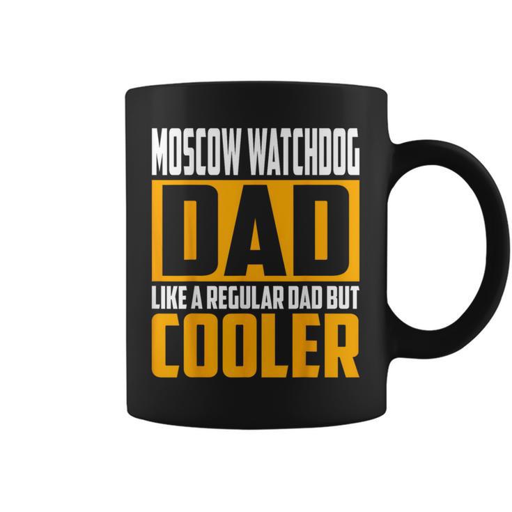 Moscow Watchdog Dad Like A Regular Dad But Cooler Coffee Mug