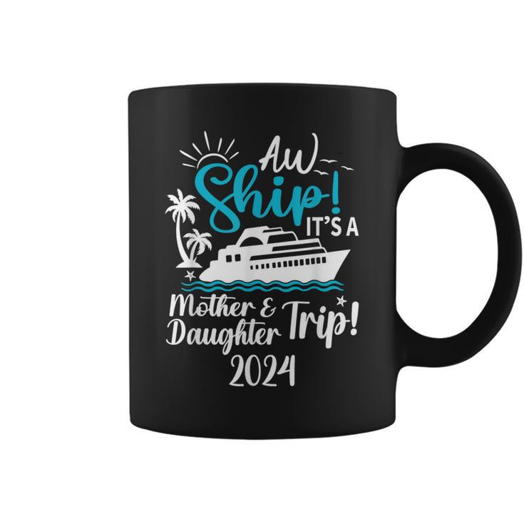 Mother Daughter Trip 2024 Cruise Vacation Mom Matching Coffee Mug