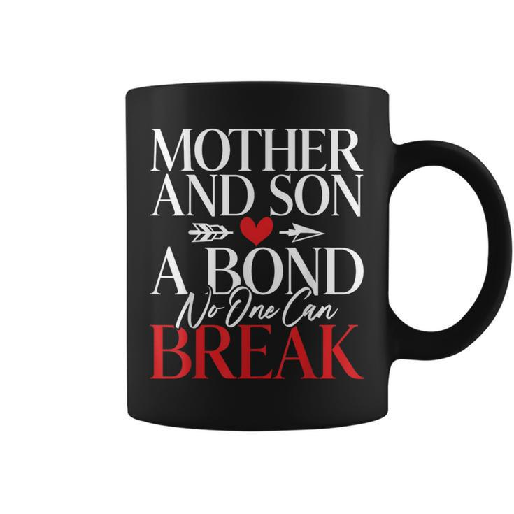 Mother And Son A Bond No One Can Break Son Coffee Mug
