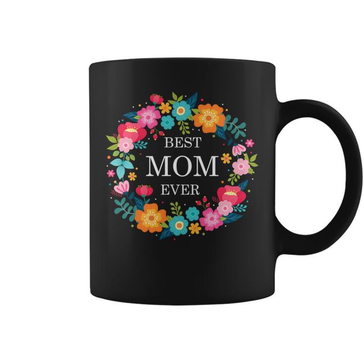 Best Mom Ever Coffee Mug