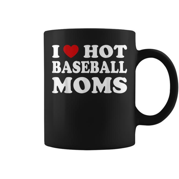Mother's Day I Love Awesome Crazy Hot Baseball Softball Moms Coffee Mug