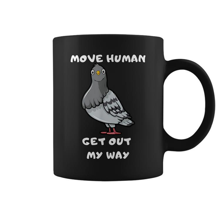 Move Human Geh Mir Aus Dem Weg Meme Pigeon Tassen