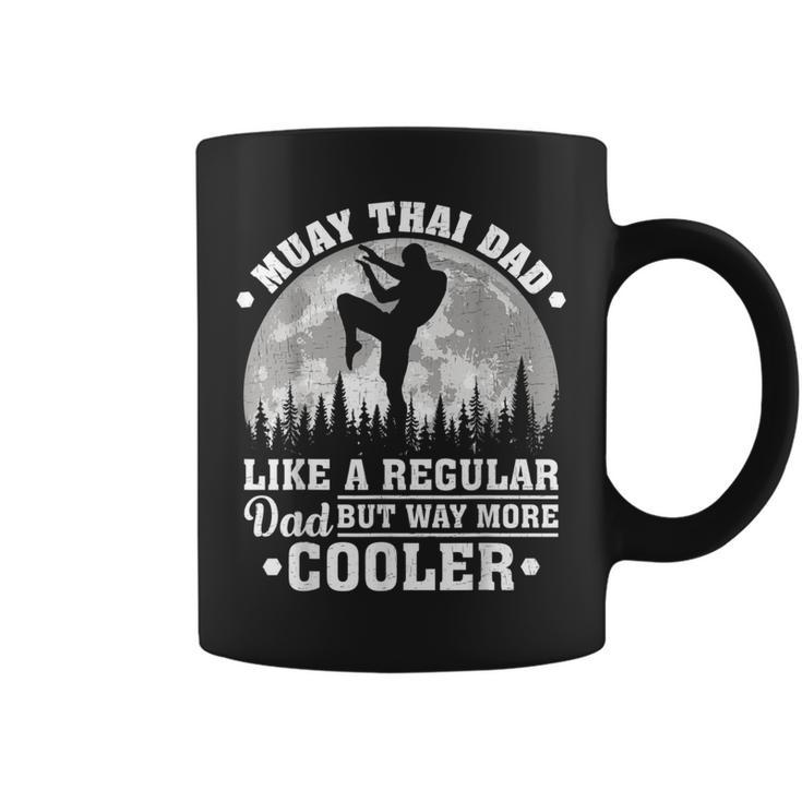 Muay Thai Dad Like A Regular Dad Muay Thai Fathers Day Coffee Mug