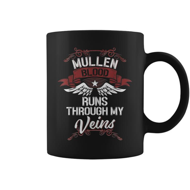 Mullen Blood Runs Through My Veins Last Name Family Coffee Mug