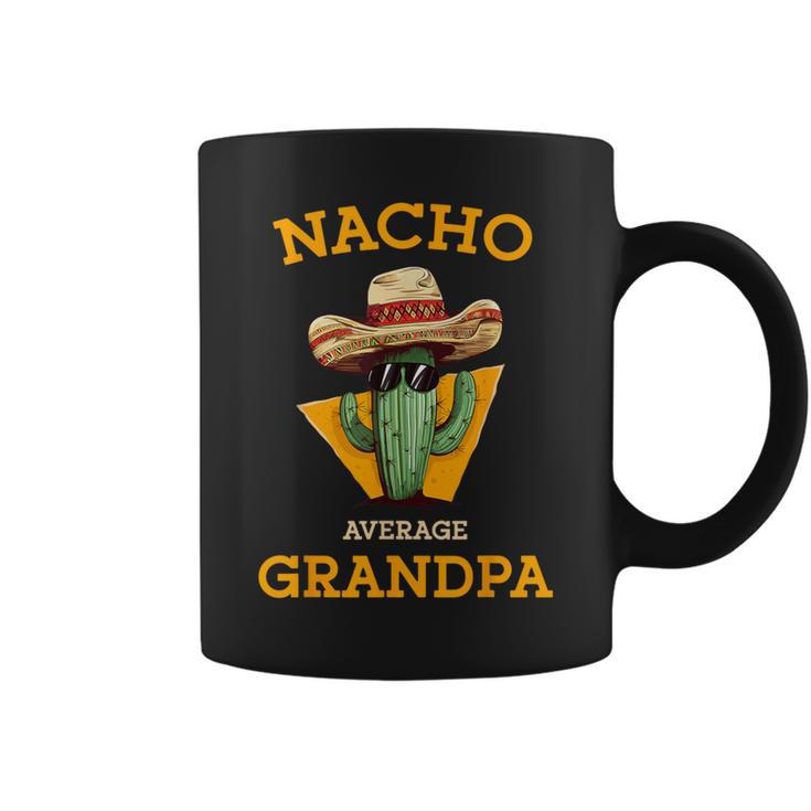 Nacho Average Grandpa Mexican Papa Cinco De Mayo Coffee Mug