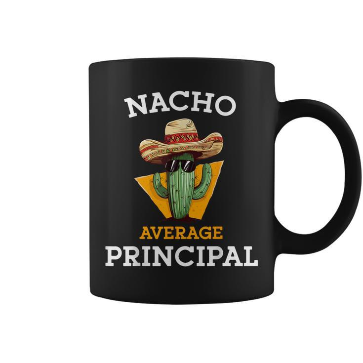 Nacho Average Principal Mexican School Teacher Joke Coffee Mug