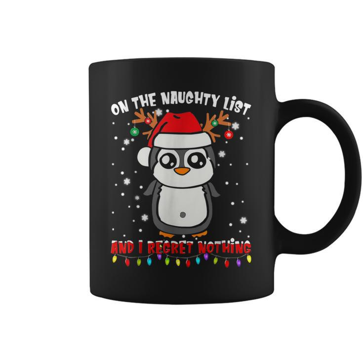 On The Naughty List And I Regret Nothing Penguin Xmas Coffee Mug