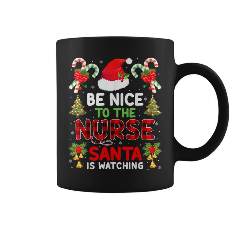 Be Nice To The Nurse Santa Is Watching Red Plaid Christmas Coffee Mug