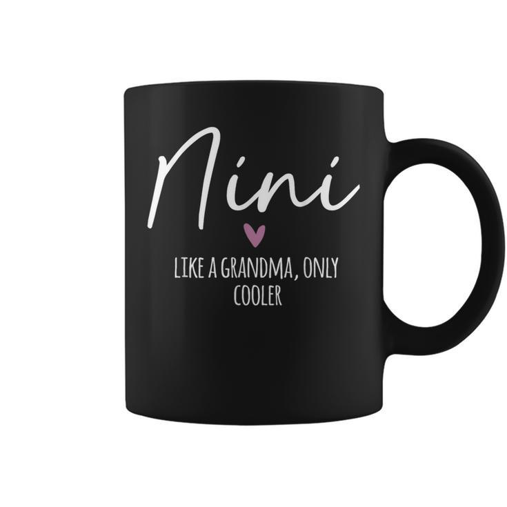 Nini Like A Grandma Only Cooler Heart Mother's Day Nini Coffee Mug