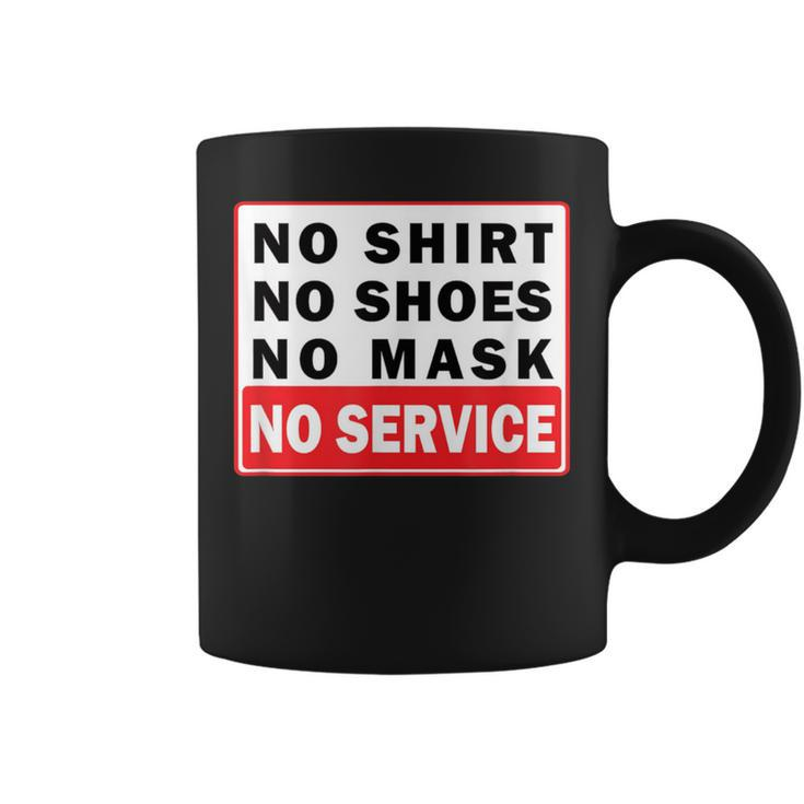 No No Shoes No Mask No Service Coffee Mug