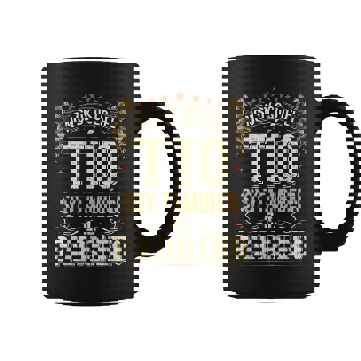 No Soy Solo El Tío Soy También El Padrino Taza de café