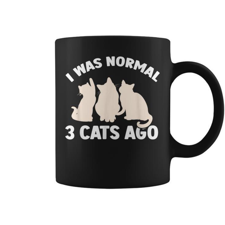 I Was Normal 3 Cats Ago Cat Kitten Kitty Coffee Mug