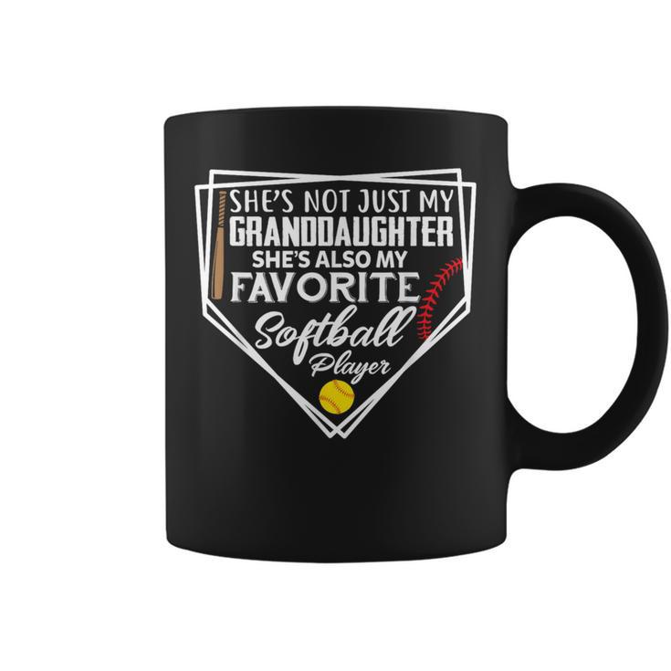 Not Just My Granddaughter She's My Favorite Softball Player Coffee Mug