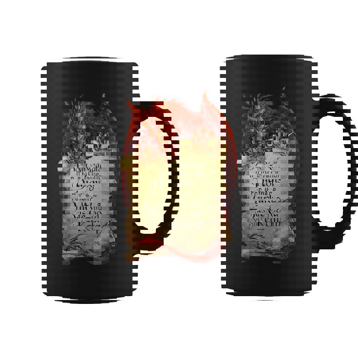 Do Not Meddle In The Affairs Of Dragons For You Are Crunchy Coffee Mug