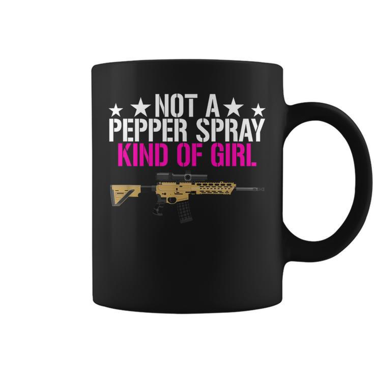 Not A Pepper Spray Kind Of Girl -Pro Rifle Gun Owner Rights Coffee Mug