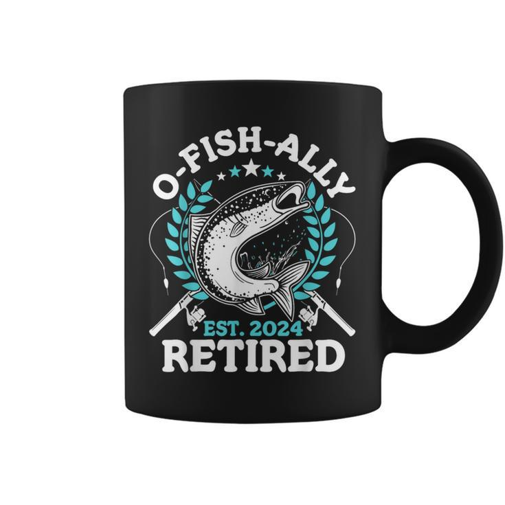 O-Fish-Ally Retired 2024 Fishing Retirement For Men Coffee Mug