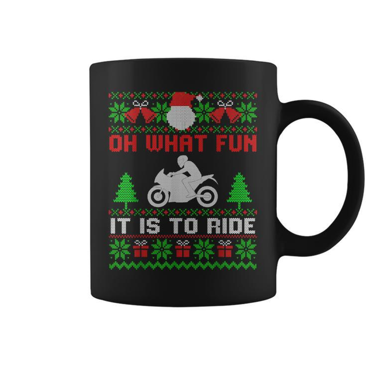 Oh What Fun It Is To Ride Motorcycle Ugly Christmas Coffee Mug