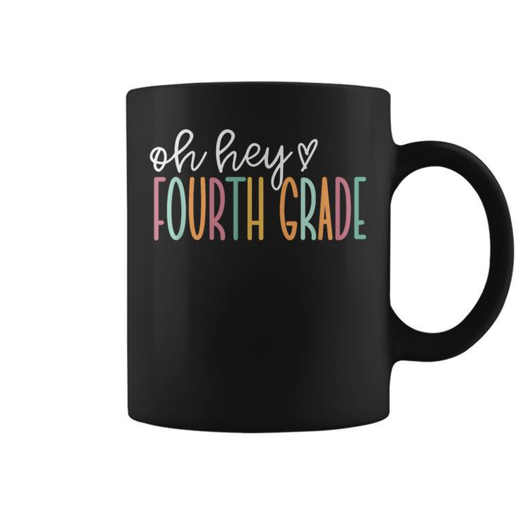 Oh Hey Fourth Grade Cute 4Th Grade Team Coffee Mug