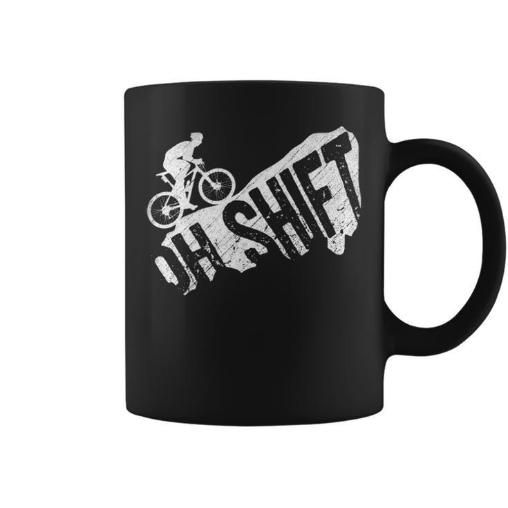 Oh Shift Mountain Biking Bicycle Bike Rider Cyclist Coffee Mug