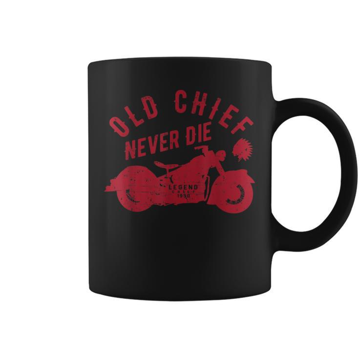 Old Chief Never Die Indian Vintage Motorcycle Coffee Mug