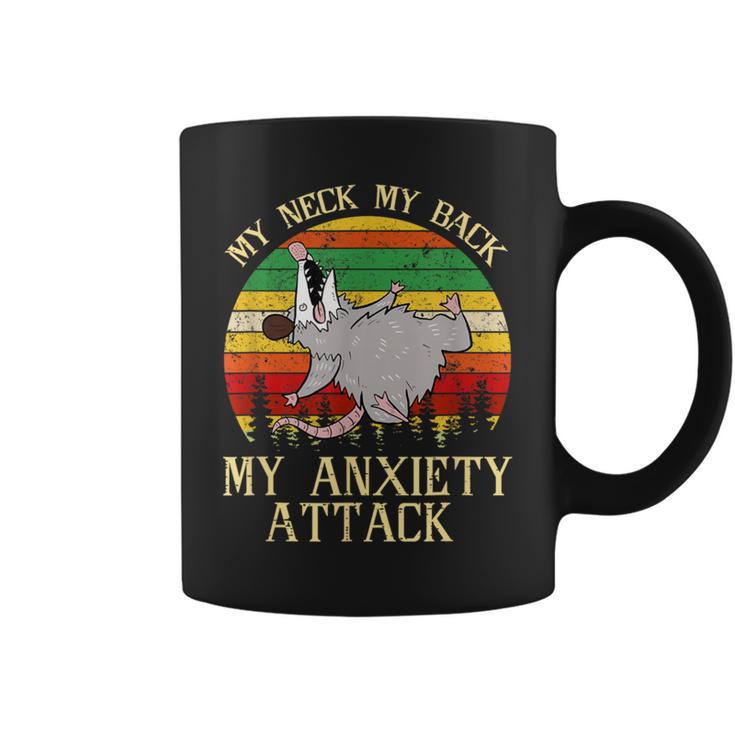 Opossum My Neck Back My Anxiety Attack Possum Team Trash Coffee Mug