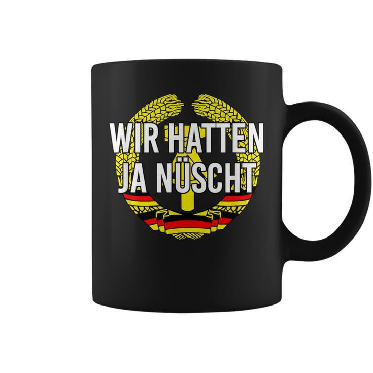 Ostdeutscher Ossis Father's Day Cult Wir Hatten Ja Nühnt Tassen