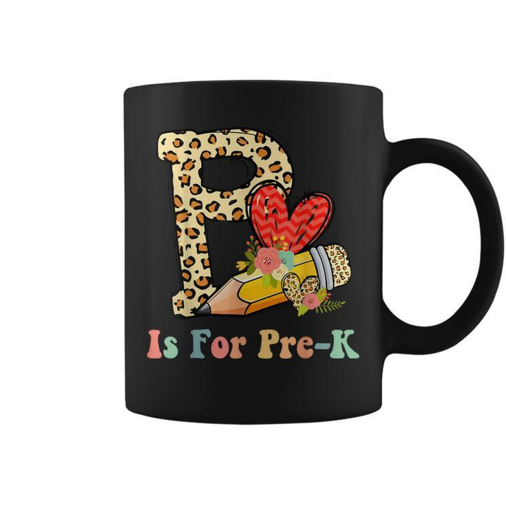 P Is For Pre K Teacher Leopard First Day Of School Coffee Mug