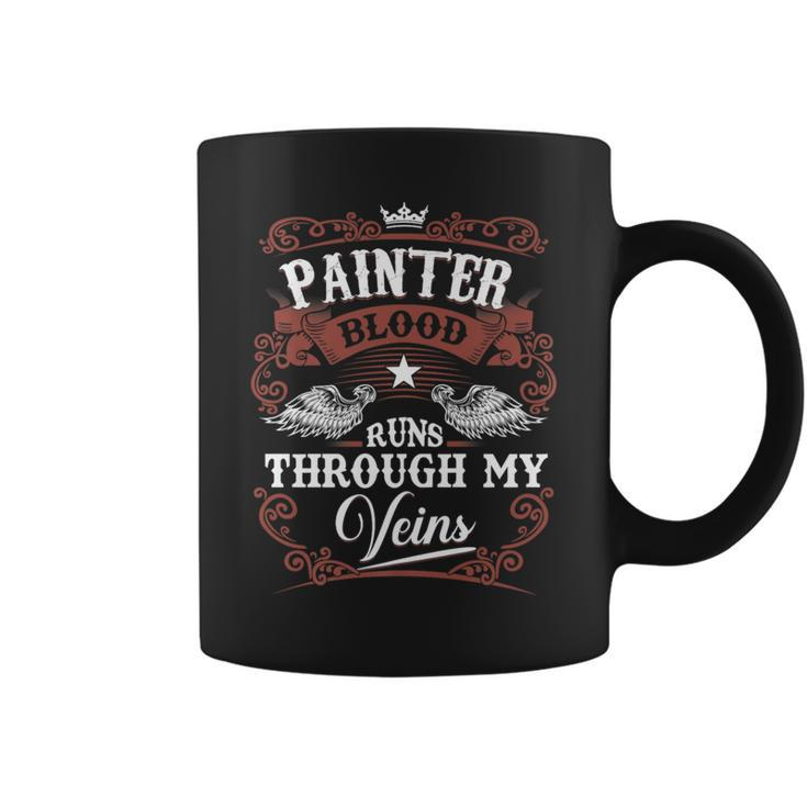 Painter Blood Runs Through My Veins Vintage Family Name Coffee Mug