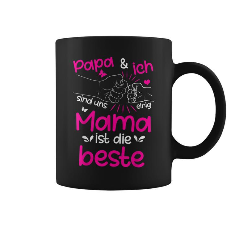 Papa & Ich Sind Uns Einig Mama Ist Der Beste Mutter Papa & Tassen