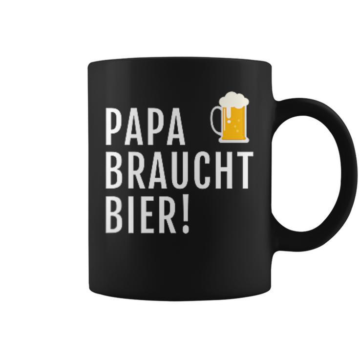 Papa Braucht Bier Männeratertag Grillen Tassen