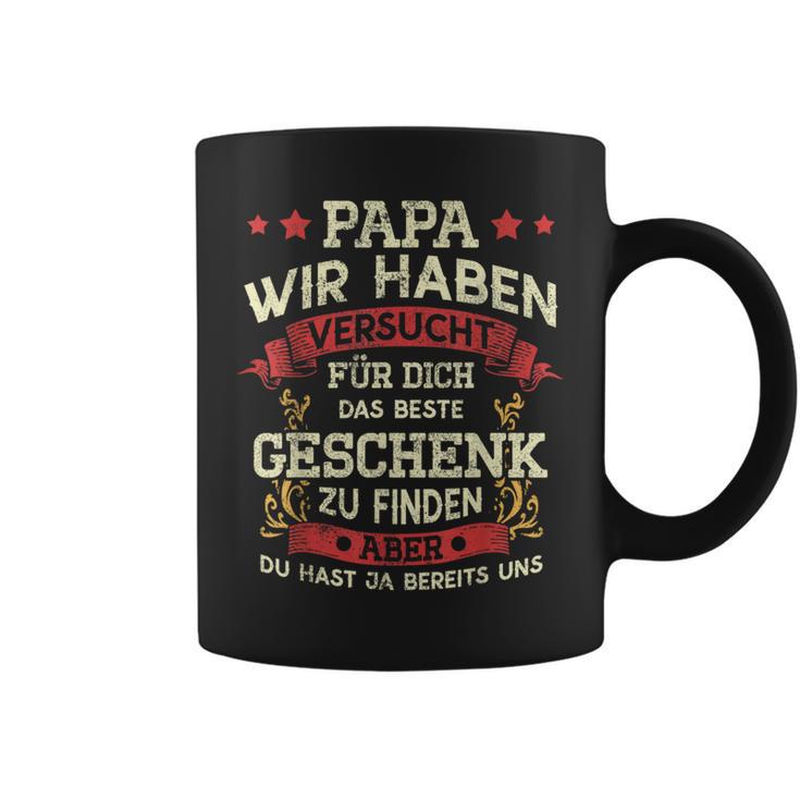 Papa Wir Habenersucht Das Perfekte Geschenk Zu Finden German Langu Tassen