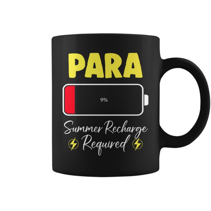 Paraprofessional Summer Recharge Required Last Day School Coffee Mug