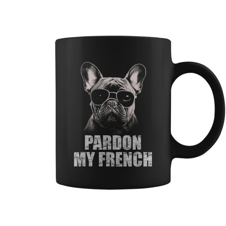 Pardon My French Bulldog Frenchie Lover Coffee Mug