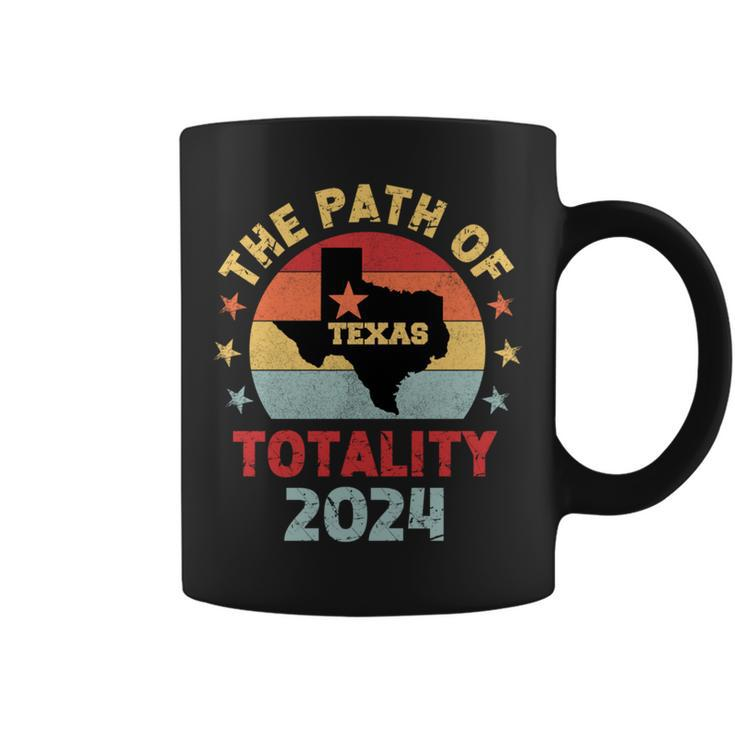 The Path Of Totality Texas Total Solar Eclipse 2024 Texas Coffee Mug
