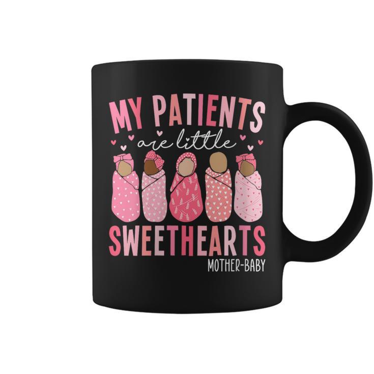 My Patients Are Little Sweethearts Mother Baby Rn Valentine Coffee Mug