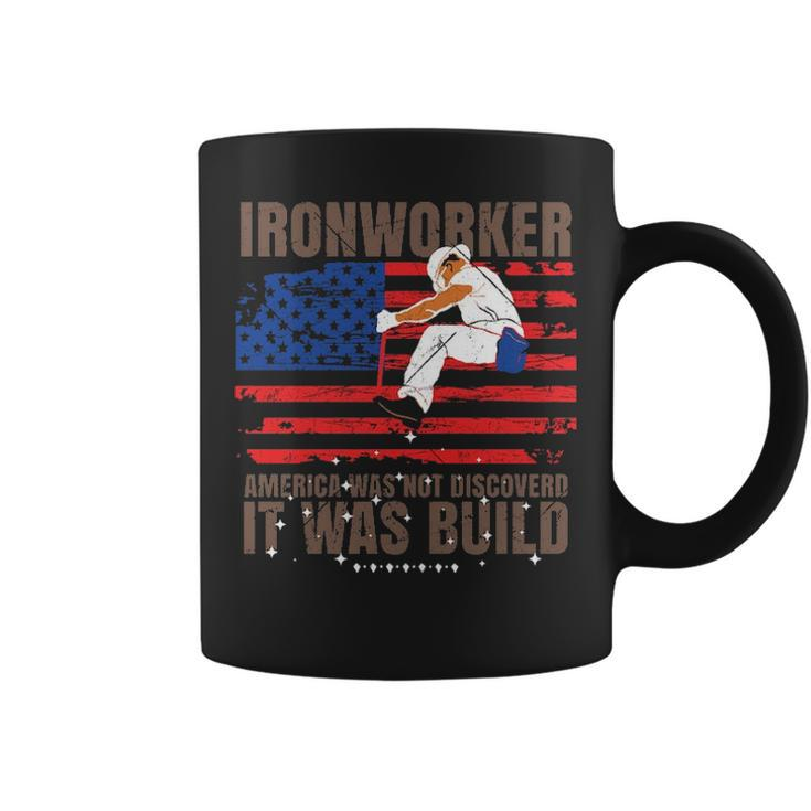 Patriotic Ironworker America Was Not Discovered It Was Built Coffee Mug