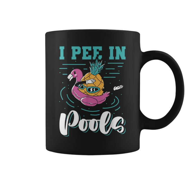 I Pee In Pools Swimming Joke Peeing In Public Pools Coffee Mug
