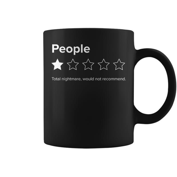 People One Star Total Nightmare Would Not Recommend Coffee Mug