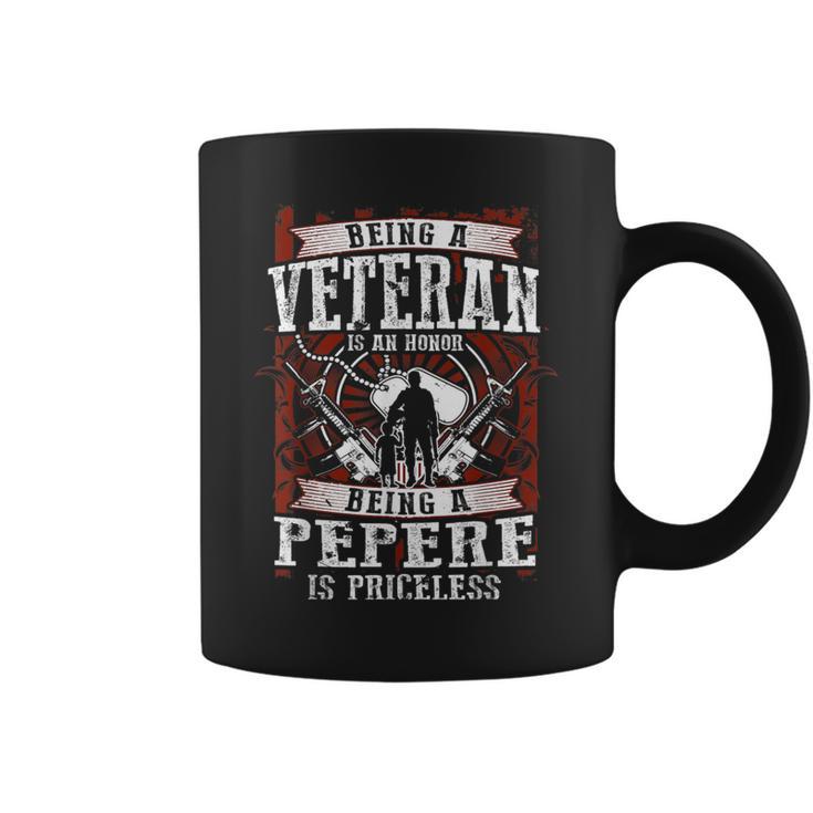 Pepere Veteran Is An Honor Priceless Veteran Day  Coffee Mug