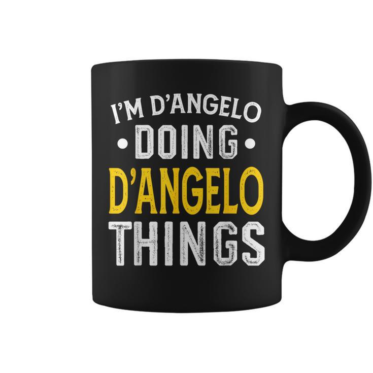 Personalized First Name I'm D'angelo Doing D'angelo Things Coffee Mug
