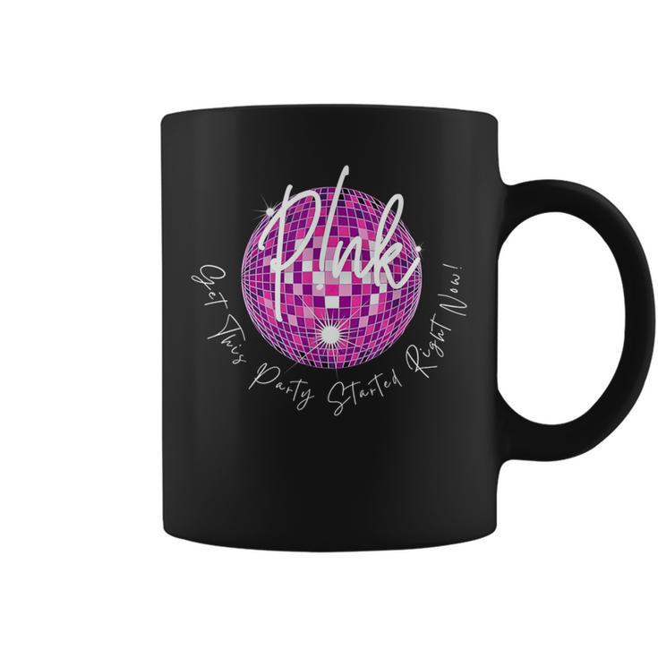 Pink Get This Party Started Right Now Coffee Mug