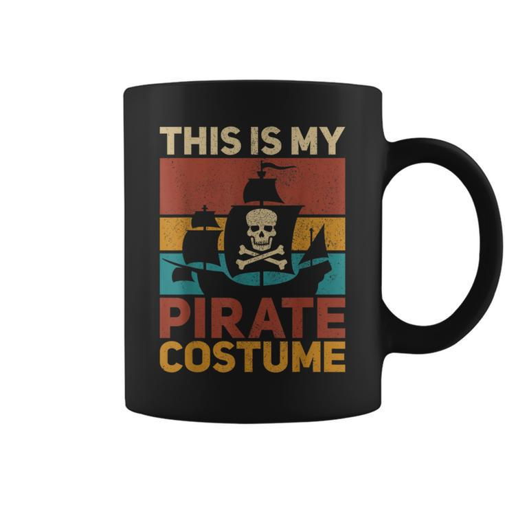 Pirate Ship Pirate Outfit Pirate Costume Retro Pirate Coffee Mug