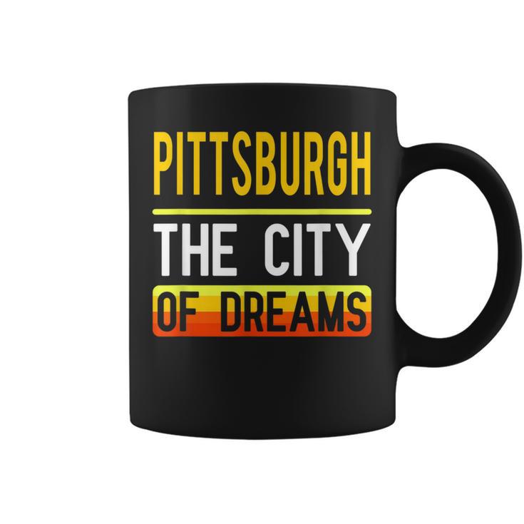 Pittsburgh The City Of Dreams Pennsylvania Souvenir Coffee Mug