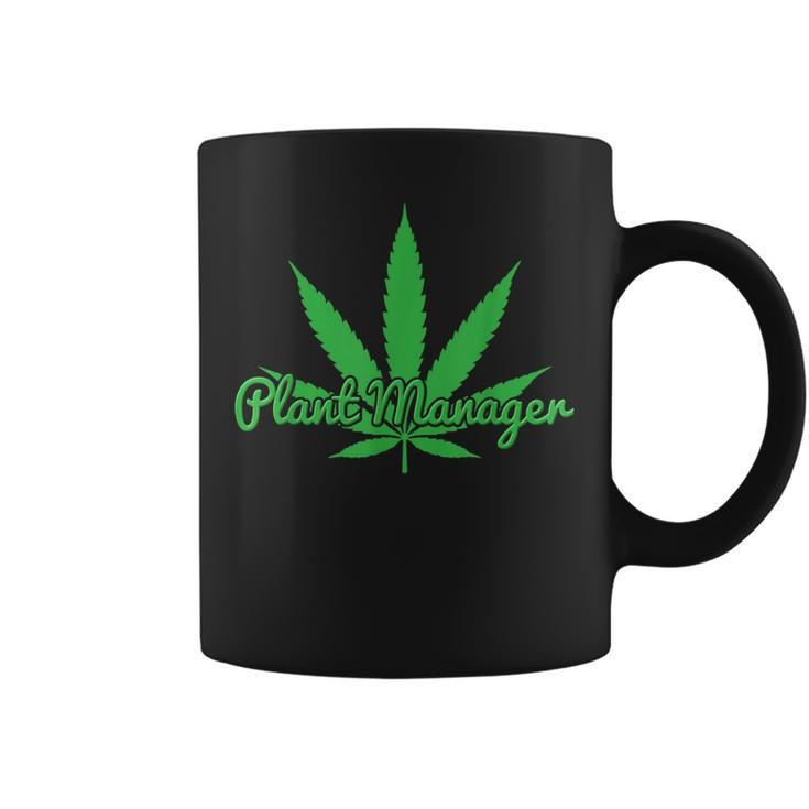Plant Manager Marijuana Pot Cannabis Weed 420 Coffee Mug