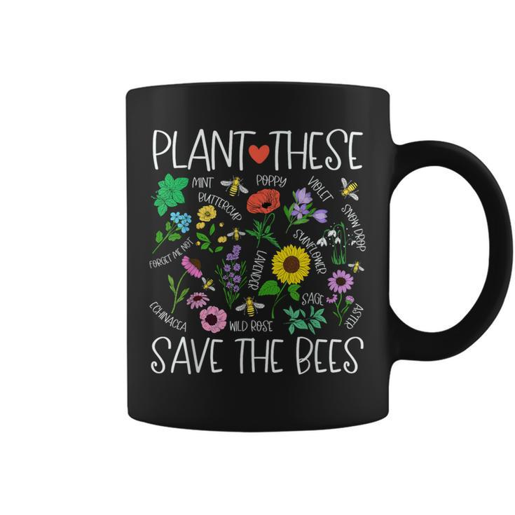 Plant These Save Bees Wildflower Earth Day Support Bee Lover Coffee Mug