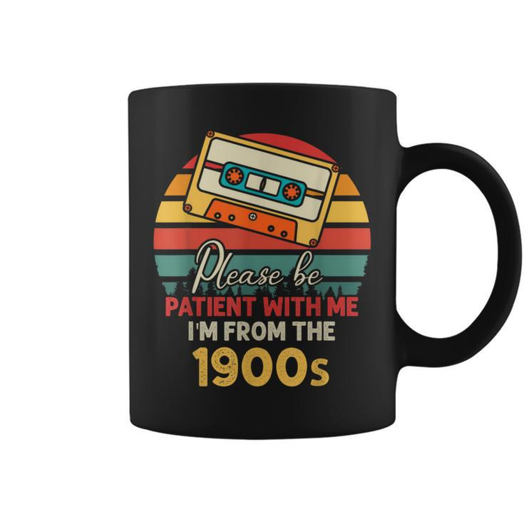 Please Be Patient With Me I'm From The 1900S Cool Dad Coffee Mug